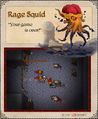 Rage Squid