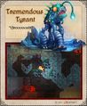 Tremendous Tyrant